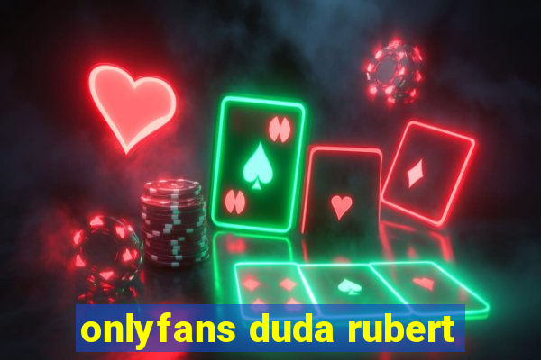 onlyfans duda rubert